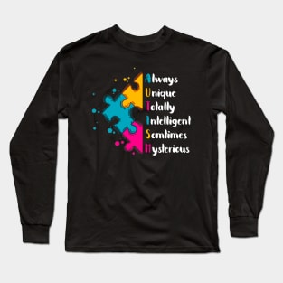 Autism Awareness Always Unique Totally Intelligent Somtimes Mysterious Long Sleeve T-Shirt